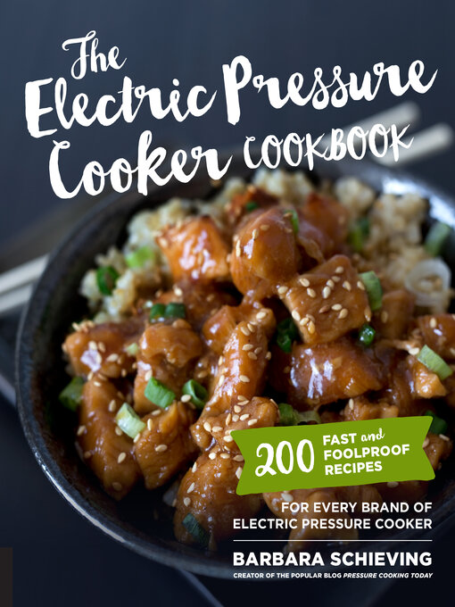 Title details for The Electric Pressure Cooker Cookbook by Barbara Schieving - Available